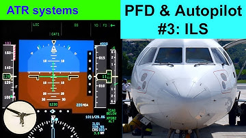 ATR systems - Primary Flight Display (PFD) part 3 - ILS approach | Tutorial