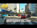 LOS ANGELES - Driving Westwood Village, UCLA, Los Angeles, California, USA, Travel, 4K UHD