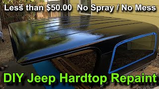 $50.00 DIY Jeep Hard Top Repaint: Rustoleum & Roller How To Paint Hardtop