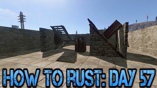 How To Rust: Day 57! | Three Tool Cupboards In Your Base, It Still Works!