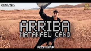 Arriba - Natanael Cano  [segunda parte]