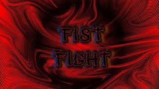 •Fuketsu• - FistFight [W/ Nascar Aloe]