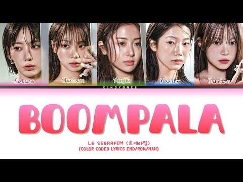 LE SSERAFIM(르세라핌) - 'BOOMPALA'  (Color Coded Lyrics Han/Rom/Eng)