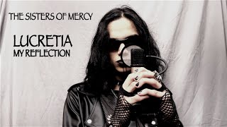 Lucretia My Reflection (Sisters Of Mercy cover)