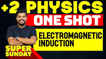Plus Two Physics | Chapter 6 | Electromagnetic Induction | One Shot | Eduport