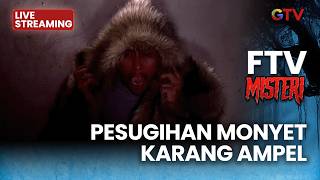 🔴 PESUGIHAN MONYET KARANG AMPEL | LIVE FTV MISTERI | 18 MARET 2026