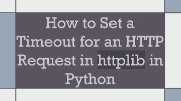 How to Set a Timeout for an HTTP Request in httplib in Python