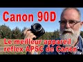 Canon 90D le meilleur appareil reflex APSC de Canon - EN FRANÇAIS