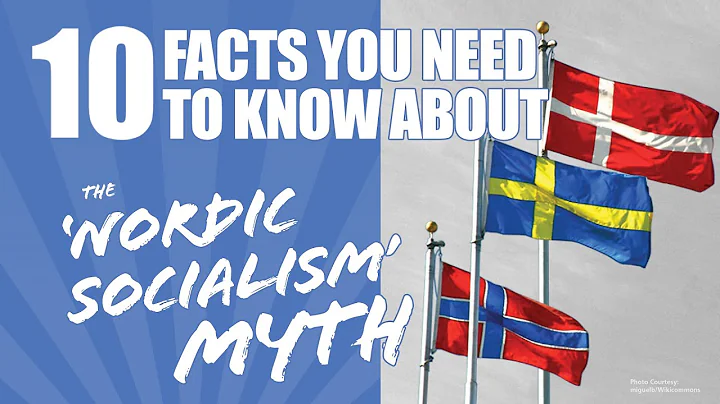Debunking the Nordic Socialism Myth