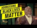 T.D. Jakes: Addressing Black Lives Matter | Praise on TBN