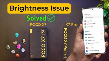 How to Fix Brightness Problem on Poco X7 Pro | Poco X7 Display Light Problem Solved