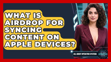 What Is AirDrop For Syncing Content On Apple Devices? - All About Operating Systems