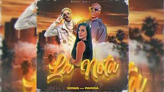 La Nota_ Kowa X Panda Audio Oficial Prod By Galaxy Musik