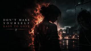 Crimson Veils – Don’t Make Yourself Easy to Love News