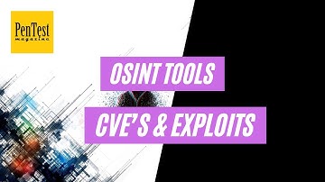 CVEs & Exploits | OSINT Tools & TTPs For Pentesters and Red Teamers | PenTest