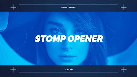 Dynamic Stomp Opener After Effects Templates