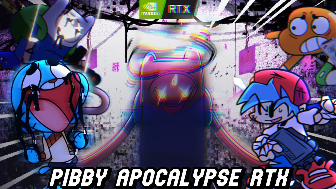 Pibby Apocalypse RTX [Friday Night Funkin'] [Mods]