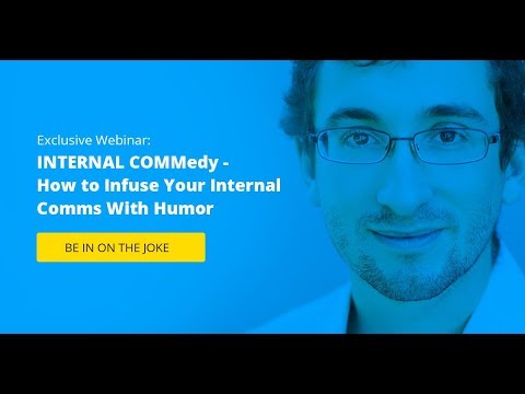 Expert Webinar Series} INTERNAL COMM-edy: How to Infuse Your Internal Comms  With Humor - YouTube