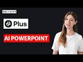 Daily AI 017 - Plus AI: Create Amazing Presentations with AI