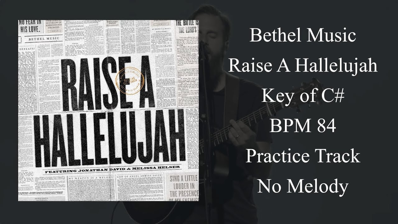 Bethel Raise A Hallelujah Practice Track Key of C YouTube