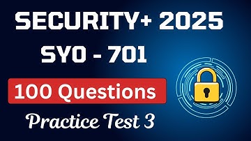 Comptia Security SY0 - 701 - Practice Test 3 - 100 Questions with Explanations Updated 2025