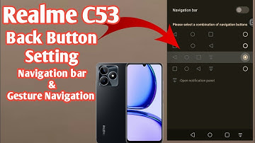 Realme C53 Back Button Setting | How to Customize Navigation Bar & Gesture Navigation on Realme C53