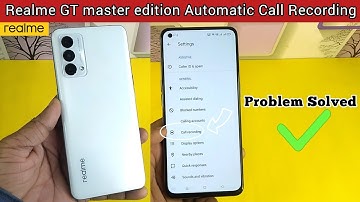 Realme GT master edition Automatic Call Recording Problem | Hindi