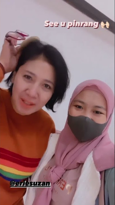 OFF AIR SELFI YAMMA LIDA WITH MAMA ERIE SUZAN    6 September 2022