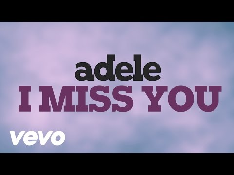 Adele - I Miss You (Lyric Video)