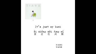 TIARAY - JUST MY LUCK PINYIN