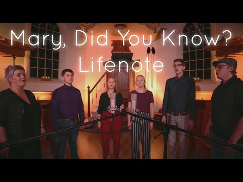 Mary, Did You Know? (Acapella) - Lifenote