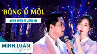 Bông Ô Môi Minh Luân Ft Jangmi Official