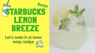 How to make starbucks lemon mint breeze / Let's make it!!