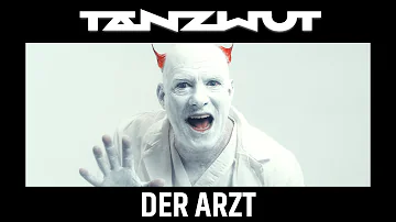 TANZWUT - Der Arzt (Official Video)