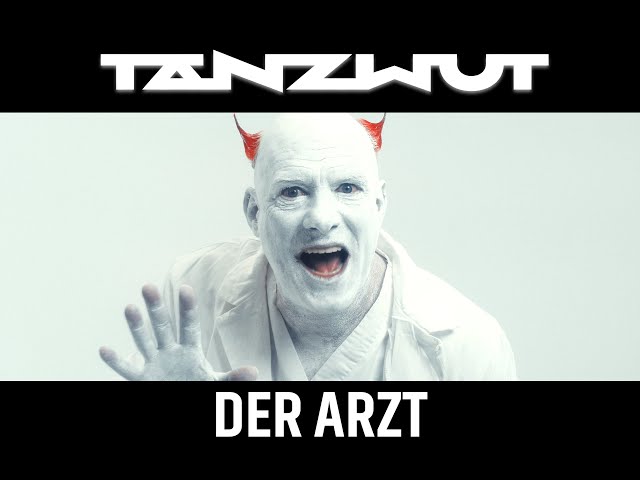 Tanzwut - Der Arzt