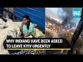 ‘Leave now’: Indians asked to flee Kyiv via any means available; Russian troops close in