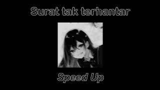 Surat Tak Terhantar - Ruang Red x Speed up