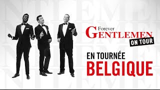 Forever Gentlemen en tournée en Belgique!