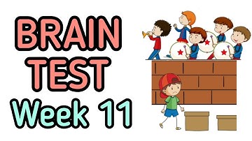 Brain Test: Tricky Puzzles WEEK 11 - UH OH! HE CAN