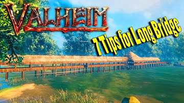7 Tips to Building a Long Bridge over Water in Valheim