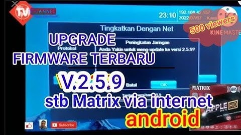 Upgrade versi 2.5.9 firmware STB MATRIX APPLE  HD MERAH DVB-T2 update via net |titipan video channel