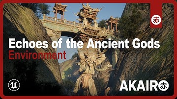 Echoes of the Ancient Gods | Showcase | Akairo | Unreal Engine