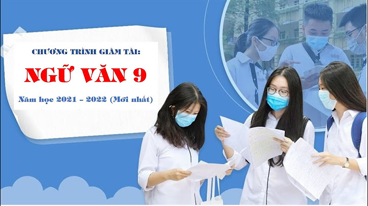 Năm nay đề văn lớp 9 là gì vậy năm 2024