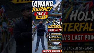 Day 3 Part 2 | India Last Point 😱 Holy Waterfall Bumla Pass Journey 🇮🇳#viralvideo #shorts #mountains