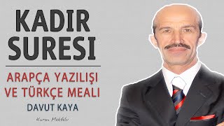 Kadir suresi anlamı dinle Davut Kaya (Kadir suresi arapça yazılışı okunuşu ve meali) Resimi