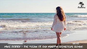 Mike Perry - The Ocean Ft. Shy Martin  (Remedeus Remix)