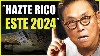 Como Crear Riqueza en el 2024 | Robert Kiyosaki en Español.
