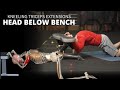 Head Below Bench Triceps Extension