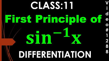 First principle of sin inverse x I sin^-1x I ab-initio method I delta method I Class 11