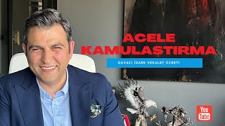 ACELE KAMULAŞTIRMAYA İLİŞKİN MERAK EDİLENLER